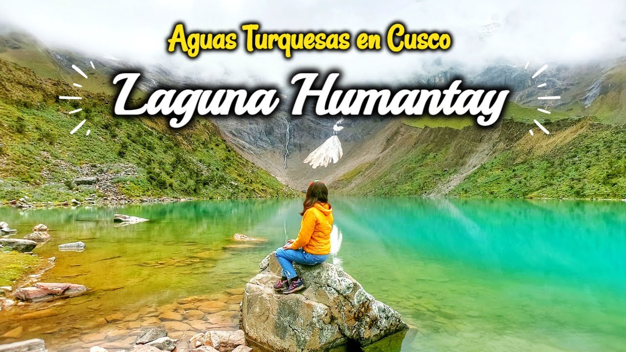LAGUNA HUMANTAY: Como llegar a sus Aguas Turquesas 💦 - CUSCO 2022