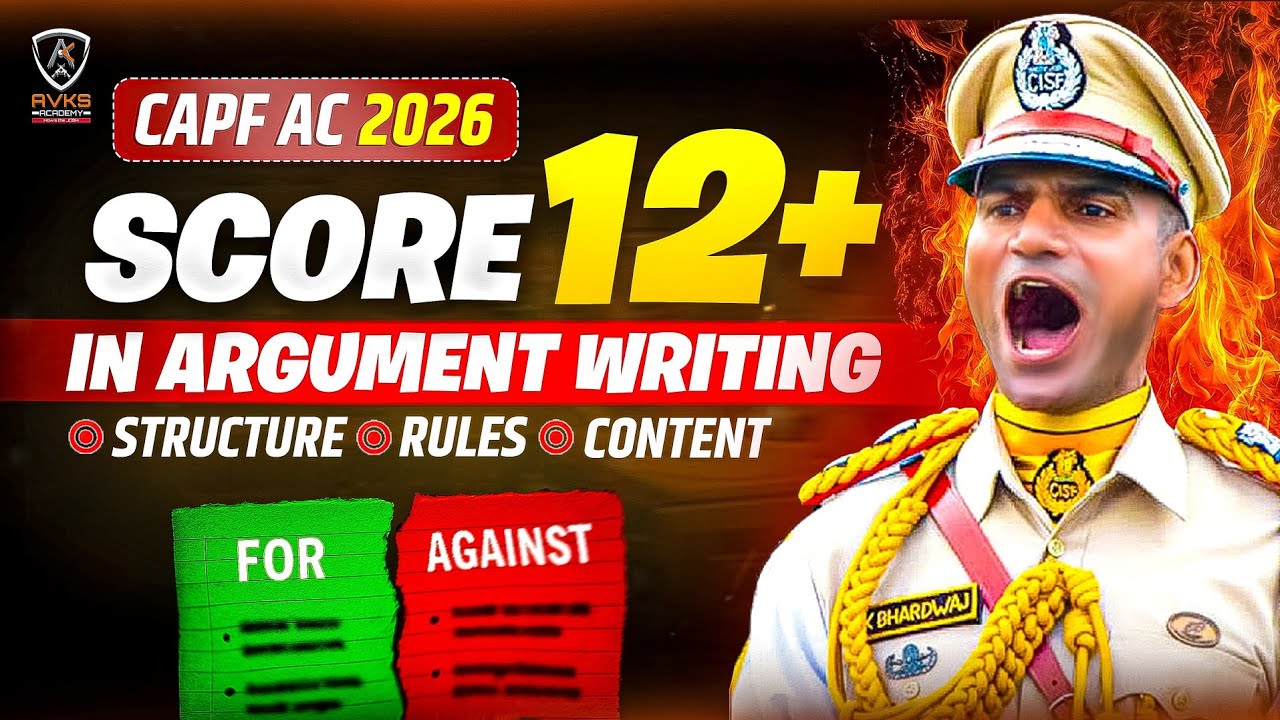 Capf ac argument writing | Upsc capf ac 2026 | Paper 2 Argument Format & Topics | CAPF AC 2026 