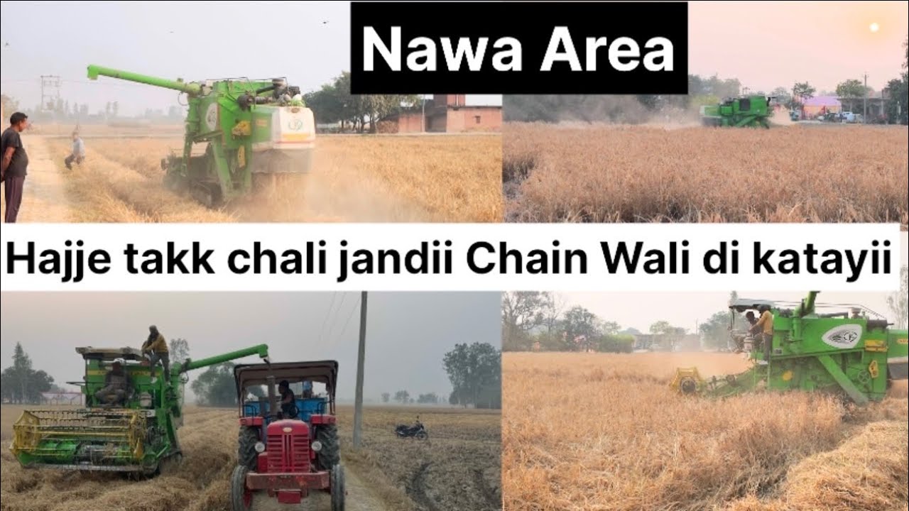 Chain⛓️‍💥Wali Machine da Kamm Chall raha Jorra Tee|| Nawe Area Vich Challu Karr ditti KSA harvester 