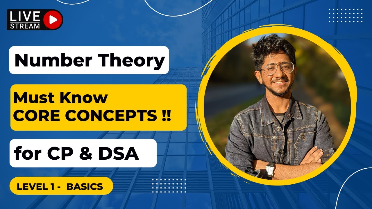 🔴  Number Theory for DSA and CP | Euclidean GCD and Diophantine Equations | Live Learning Series