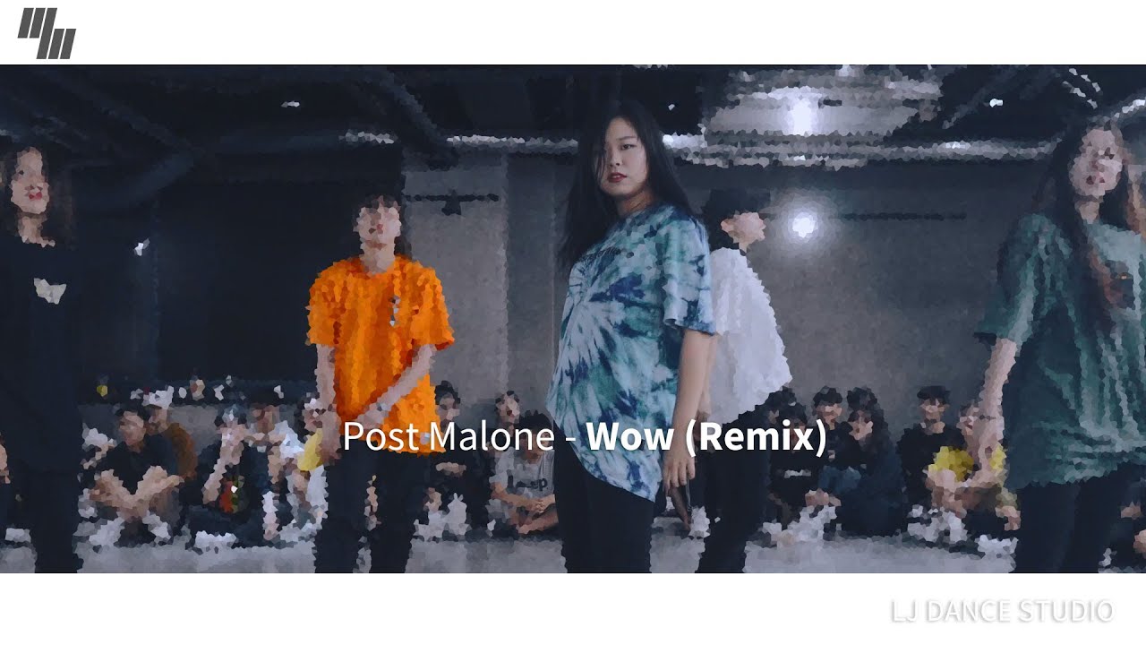 Post Malone - Wow  | Dance Choerography by NactaGil | LJ DANCE | 안무 춤
