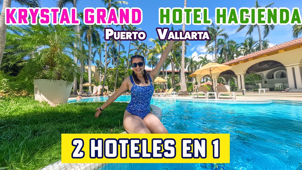 HOTEL KRYSTAL GRAND - HACIENDA |  Puerto Vallarta 🌴 | Todo INCLUIDO | ¿Vale la pena?