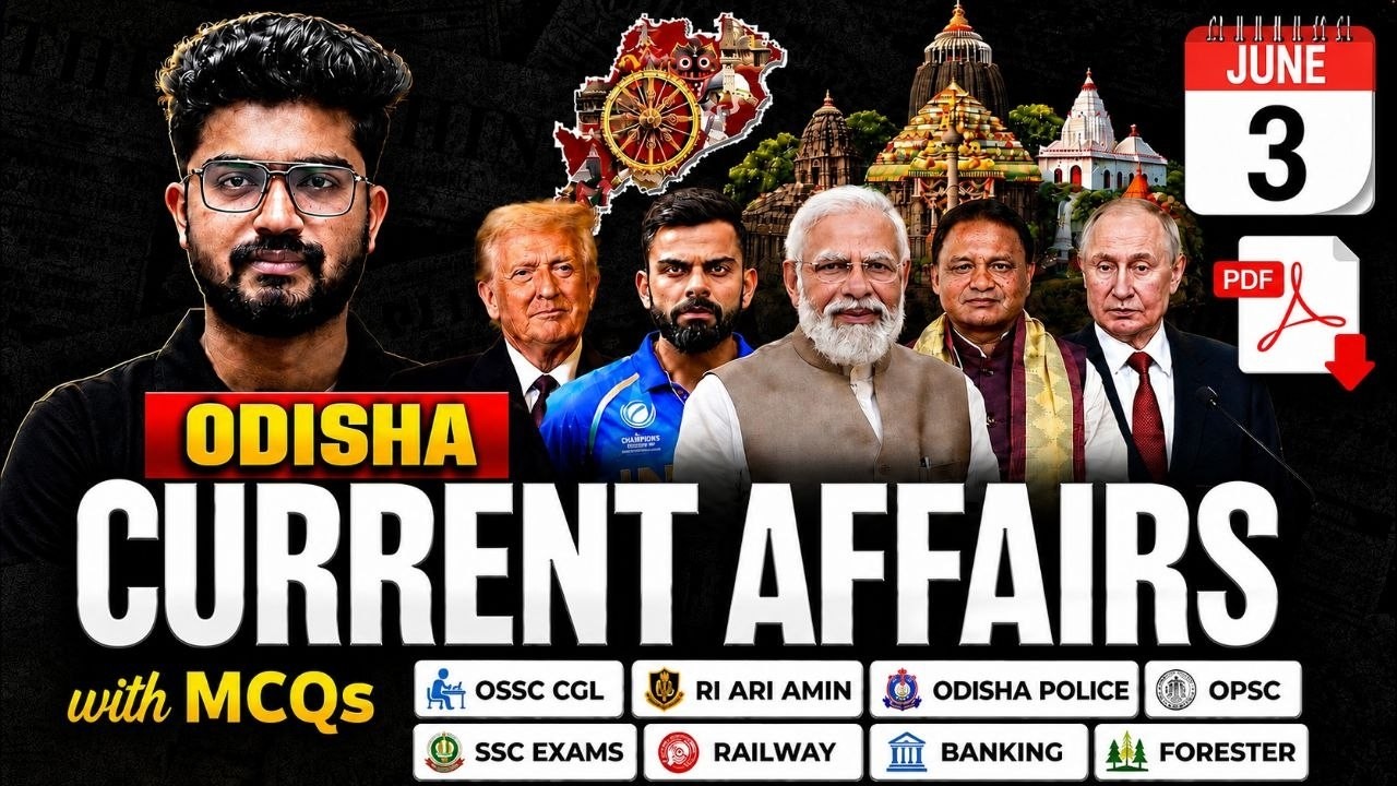 3rd JUNE Current Affairs 2026 | Odisha Current Affairs For OSSC CGL, RI AMIN By Shakti Sir