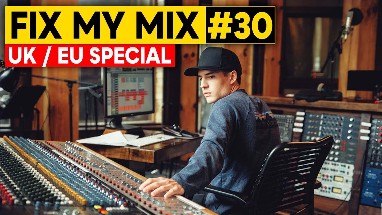 FIX MY MIX #30 UK/EU SPECIAL ft Ed Thorne