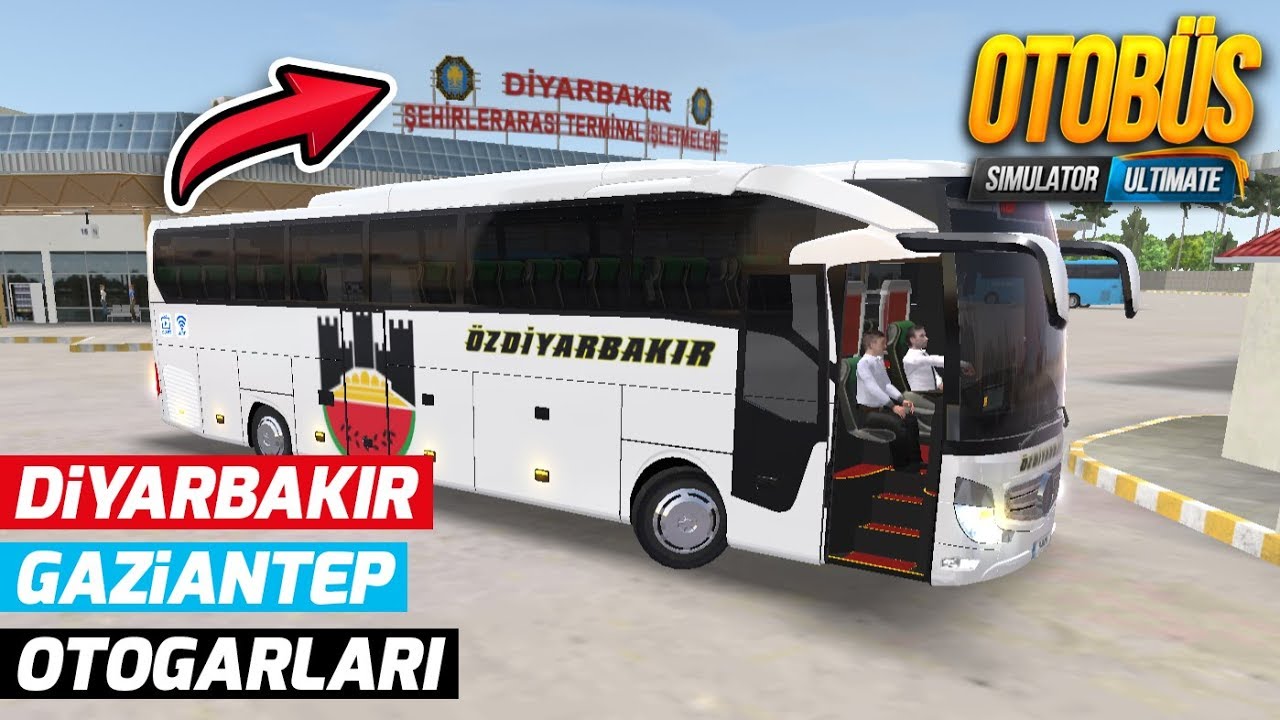DİYARBAKIR VE GAZİANTEP'İN BİREBİR OTOGARLARI GELDİ | OTOBUS SIMULATOR ULTIMATE !!