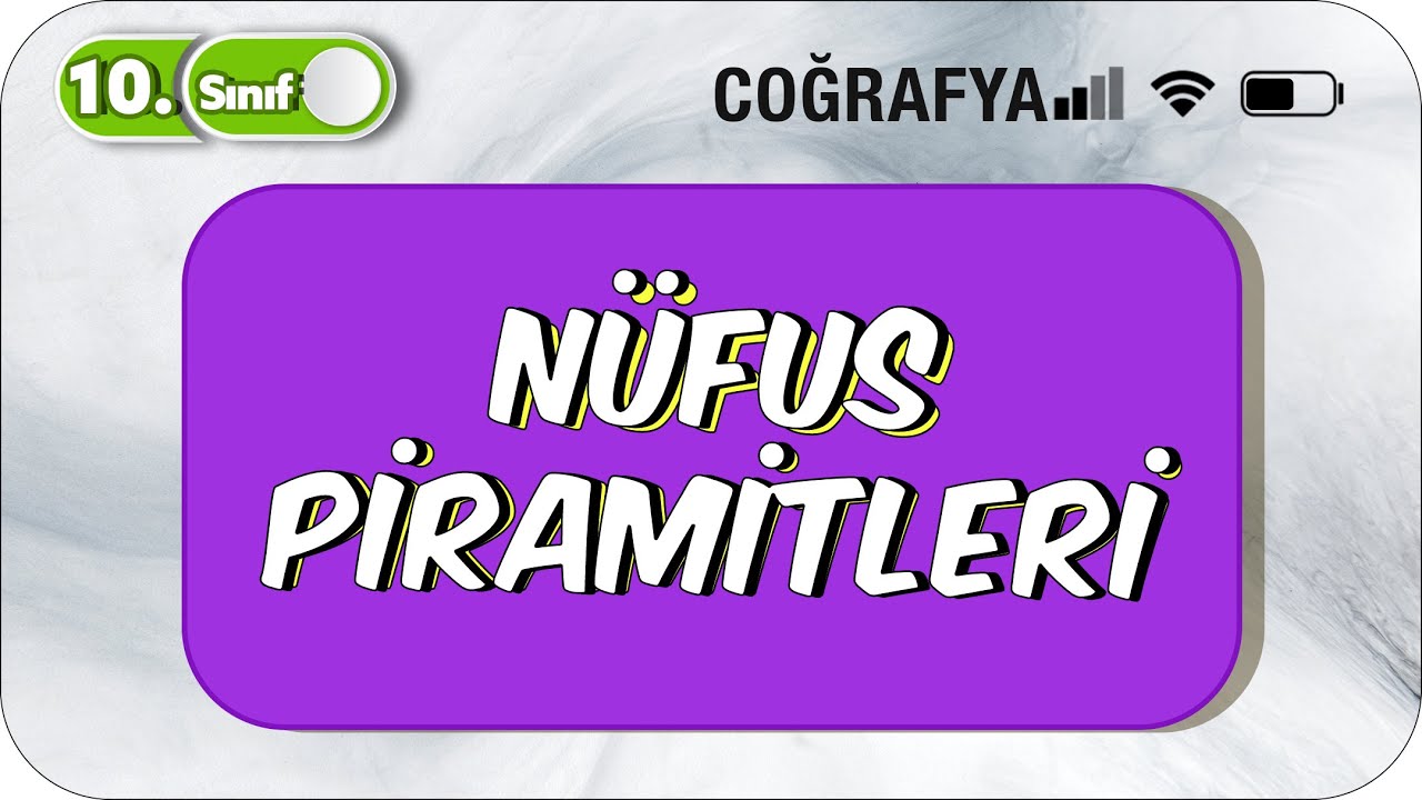 Nüfus Piramitleri  | Detaylı Anlatım | 10.Sınıf Coğrafya #2023