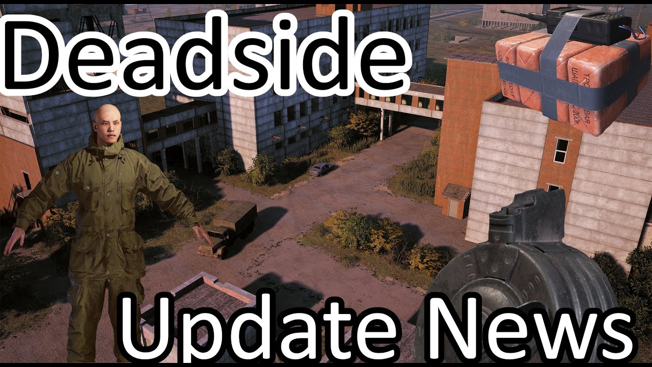 Deadside Update | Maperweiterung | Waffenaus&auml;tze | Magazine | Baseraiding | neue Waffen | Alle Infos