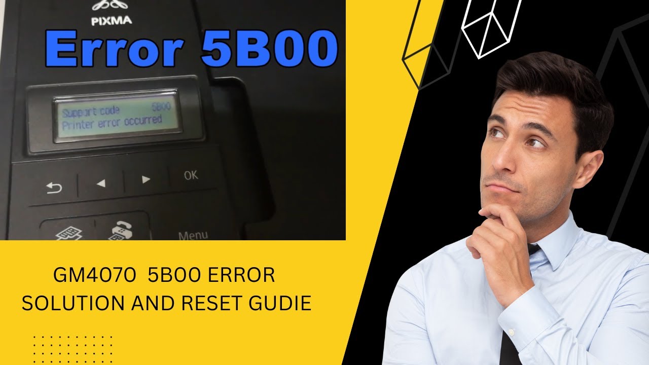 GM4070 , G6070, G7070 ,G5070 , 5B00 ERROR SOLUTION AND FULL RESET,