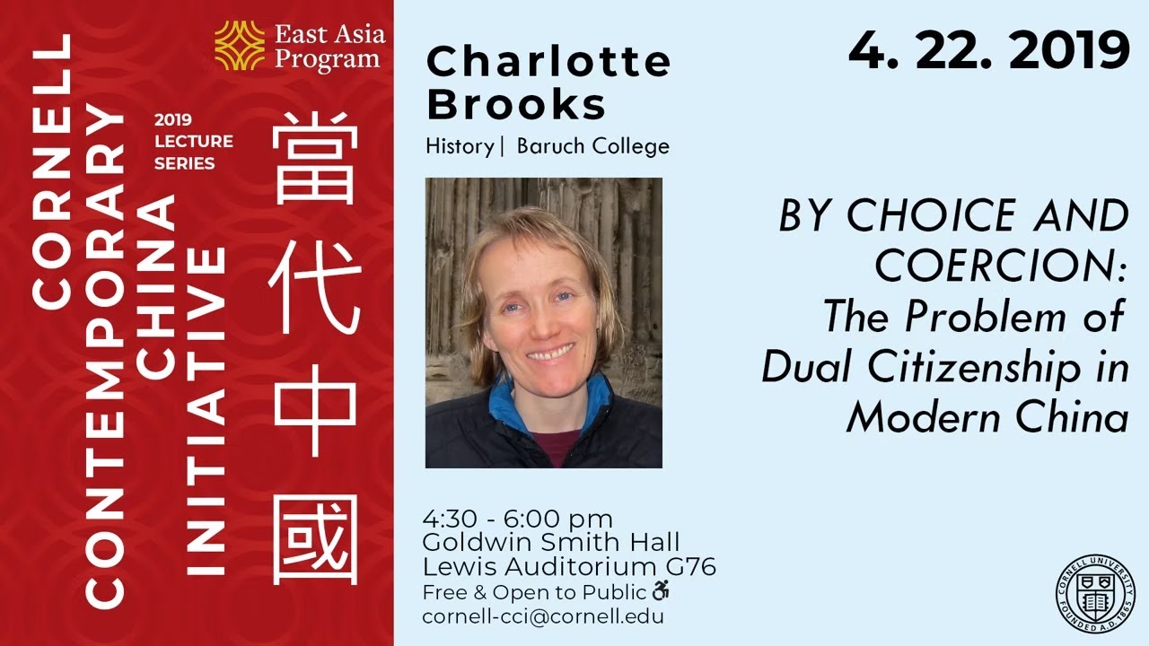 By Choice and Coercion: The Problem of Dual Citizenship in Modern China | Charlotte Brooks