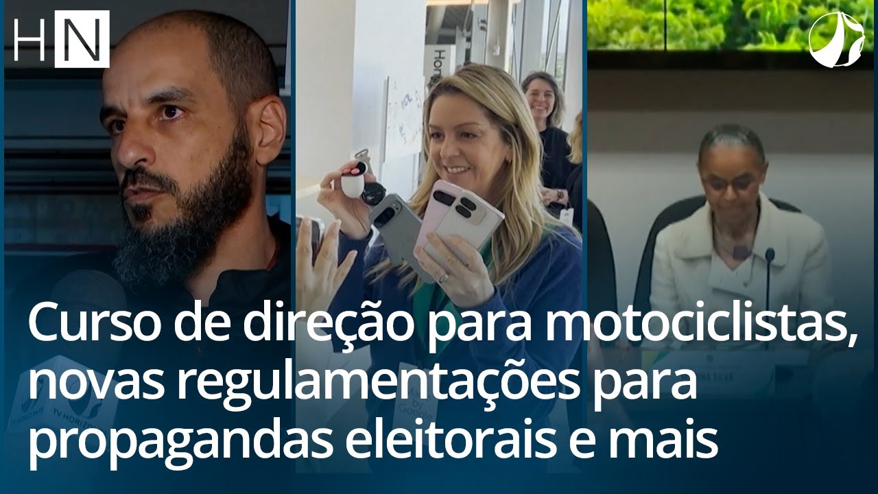 HN l Curso de dire&ccedil;&atilde;o para motociclistas, novas regulamenta&ccedil;&otilde;es para propagandas eleitorais e mais