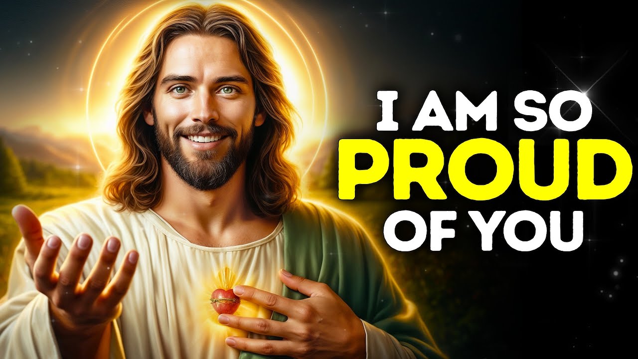 GOD SAYS: I AM SO PROUD OF YOU MY CHILD |God Message Today |Gods Message Now|God's Message Now Today