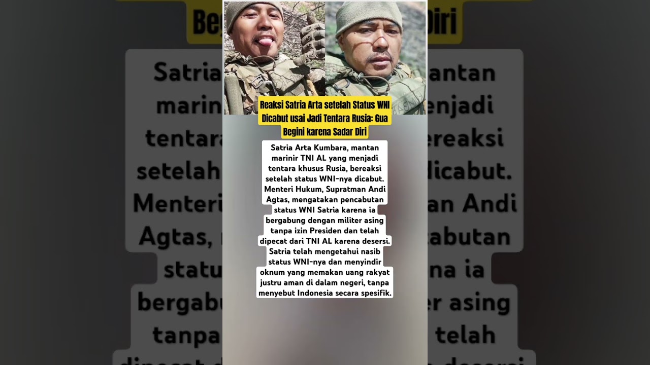 Reaksi Satria Arta setelah Status WNI Dicabut usai Jadi Tentara Rusia: Gua Begini karena Sadar Diri