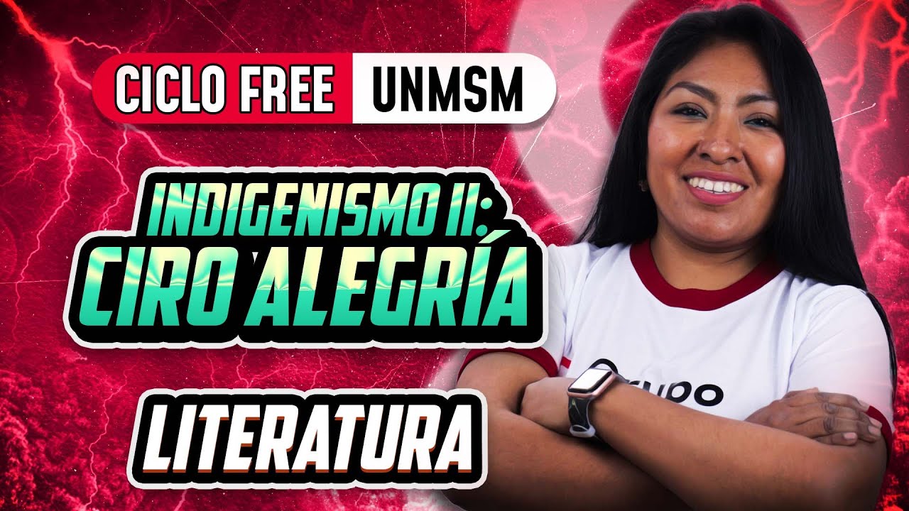Indigenismo 02: Ciro Alegría 📚 Literatura [CICLO FREE]