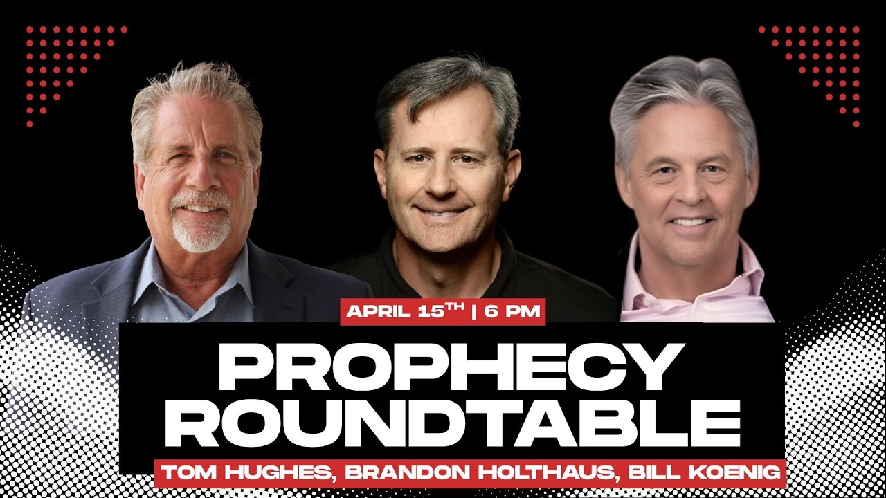 Prophecy Roundtable