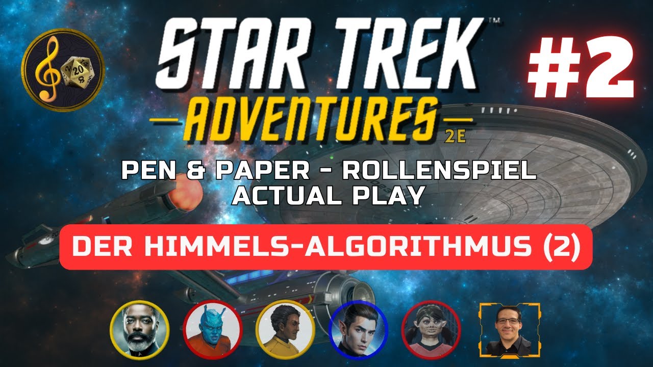 STAR TREK - ADVENTURES 2E - (#2) 🖖 Pen&Paper | Rollenspiel | Actual Play | [Deutsch/GER][Ab 12]