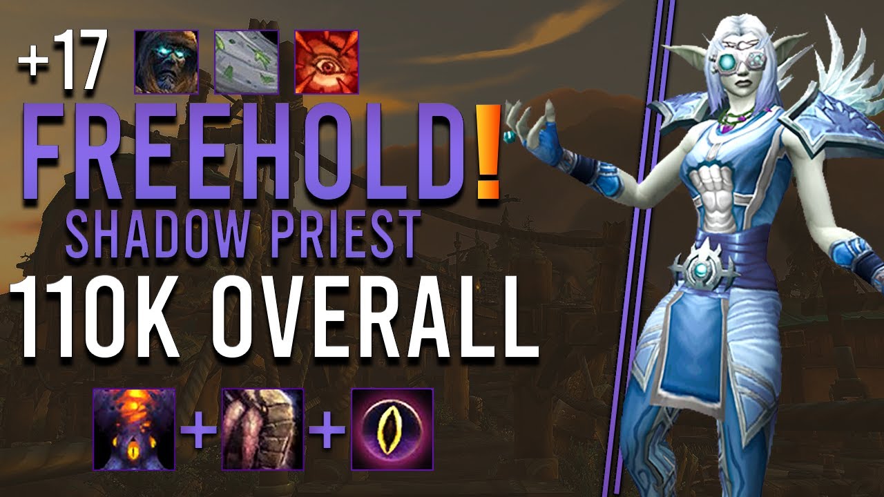 +17 Freehold Shadow Priest 110k Overall M+ | Dragonflight 10.1
