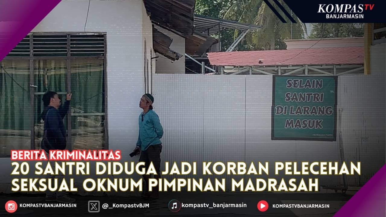 20 Santri di Kabupaten Banjar Diduga Alami Pelecehan Seksual Oleh Oknum Pimpinan Madrasah