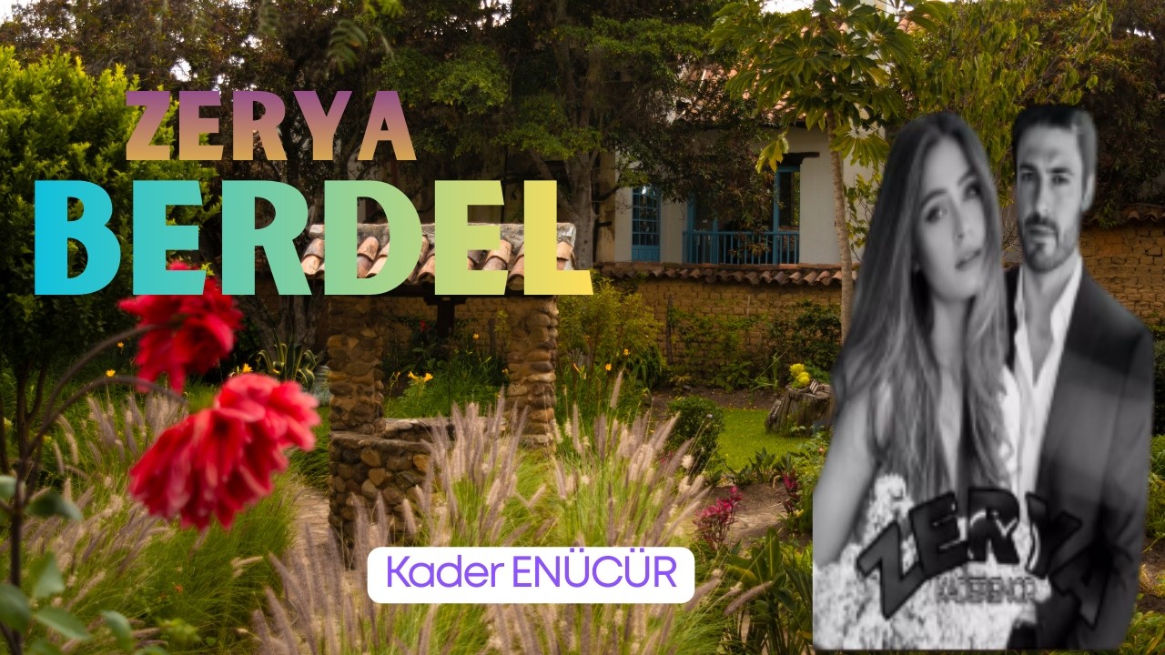 Zerya ( BERDEL) I 16. Bölüm I