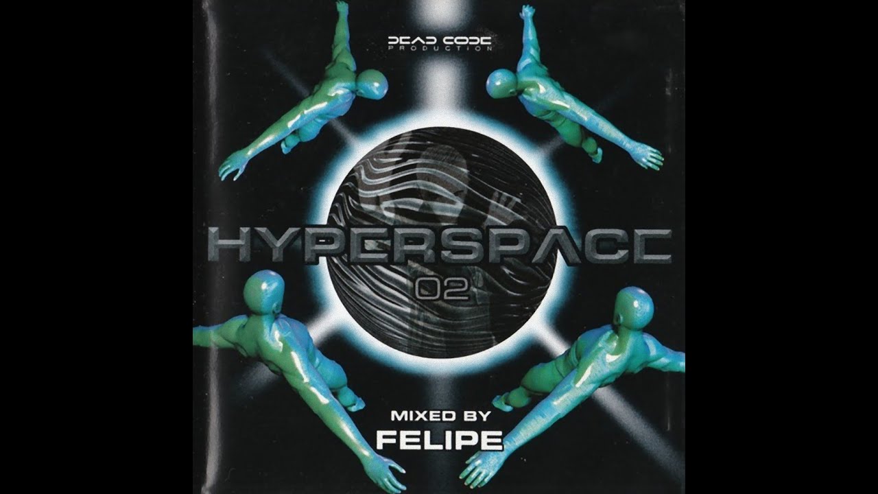 Hyperspace 02 - Mixed by Felipe [ER002, 1999]