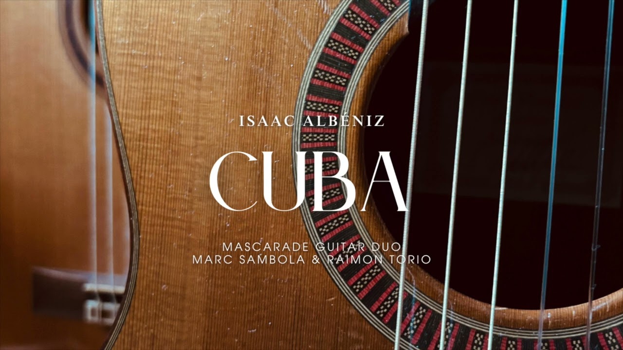 Isaac Albéniz · Cuba · Guitar Duo