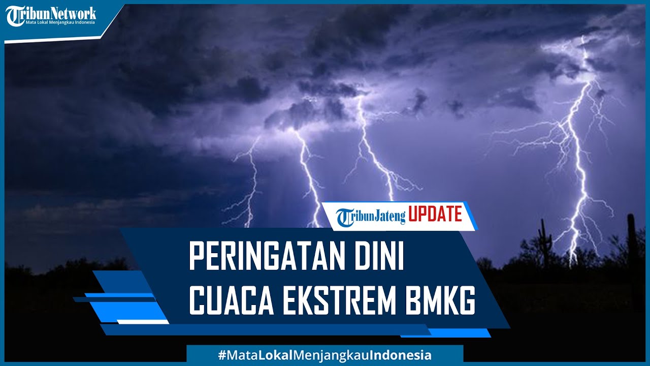 Peringatan Dini Cuaca Ekstrem BMKG 10 Desember, Jawa Tengah Diprediksi Hujan Lebat Disertai Angin Ke