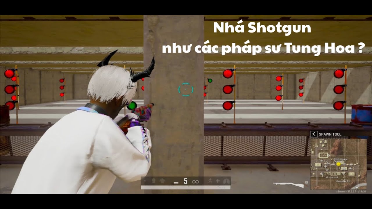 Hướng dẫn nhá Shotgun TPP như các pháp sư Trung Hoa