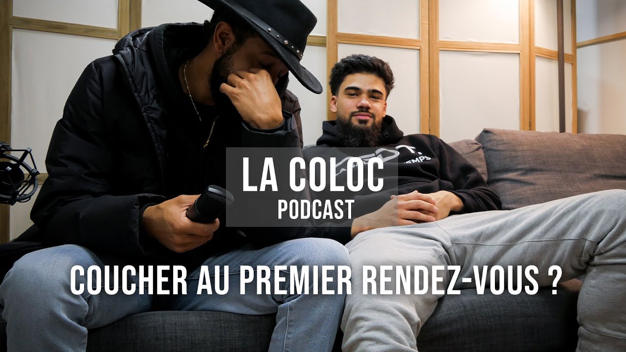 Coucher au premier rendez-vous ? || La Coloc Podcast