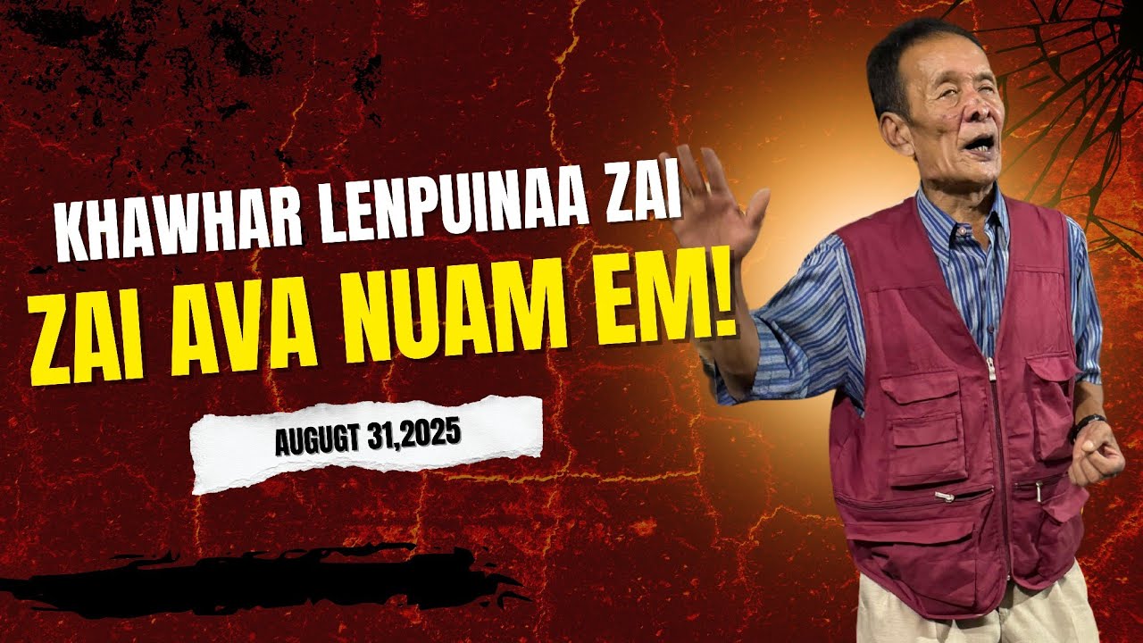 Khawhar Lenpuinaa kalte | August 31,2025