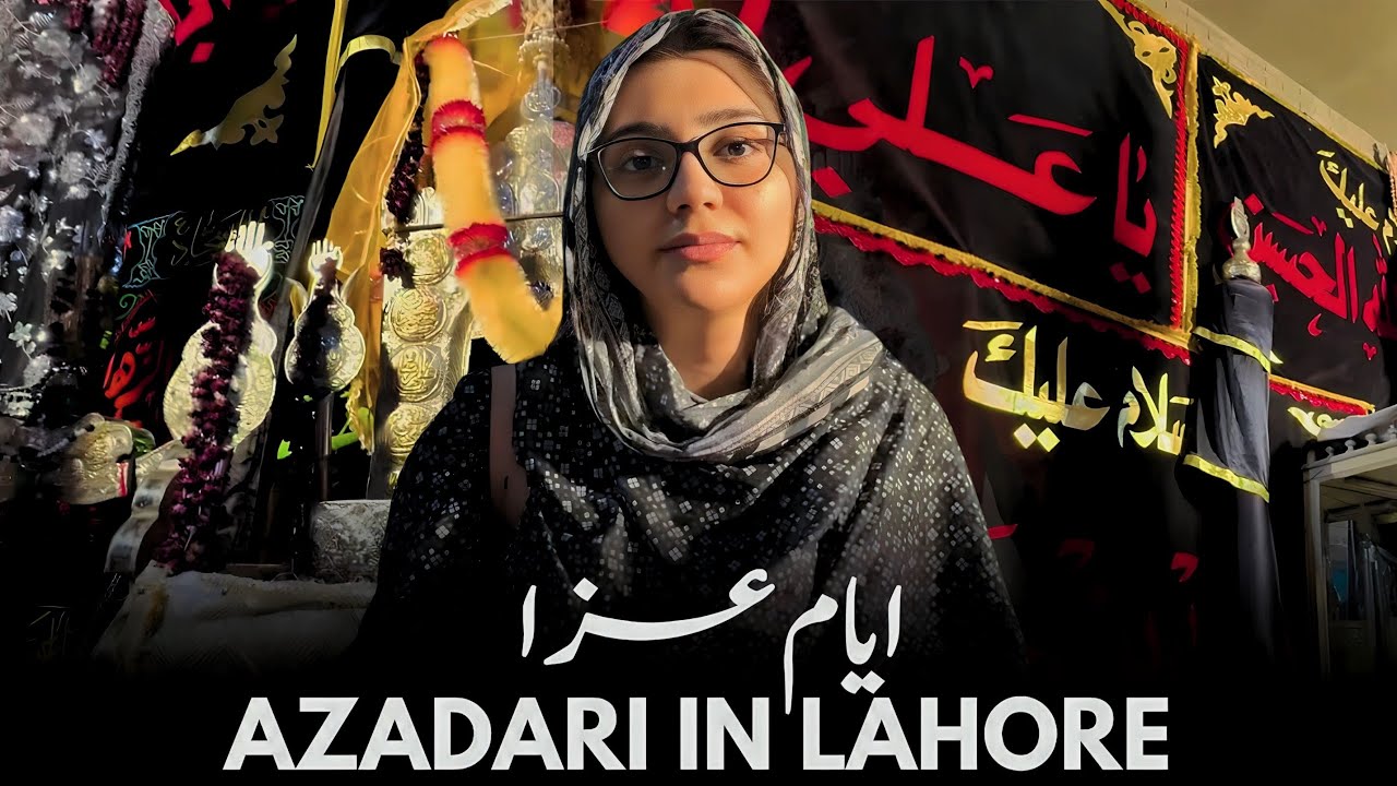 Ayyam e Aza | Azadari In Lahore | Azadari Series 2024