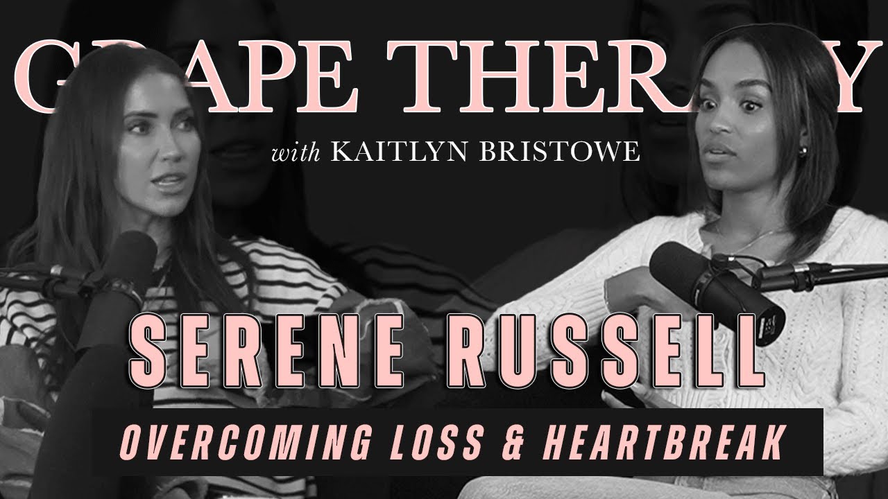 Grape Therapy: Overcoming Loss & Heartbreak with Serene Russell