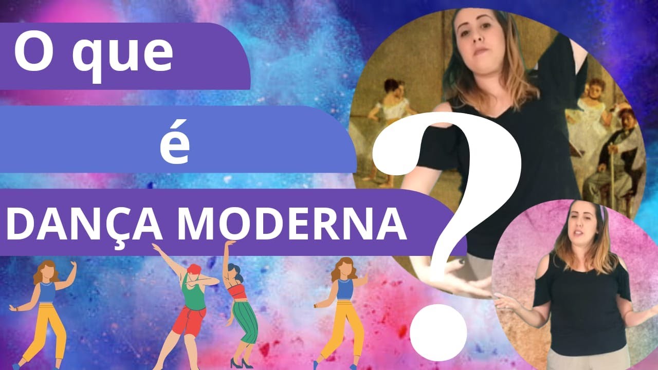 O QUE É DANÇA MODERNA? | VÍDEO DIRECIONADO PARA CRIANÇAS E PROFESSORES