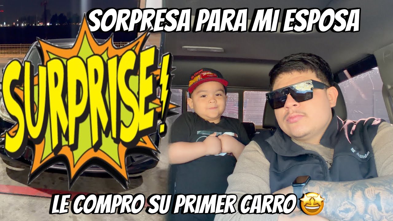 LE COMPRO SU PRIMER CARRO 🤩 /MICHELVLOGS