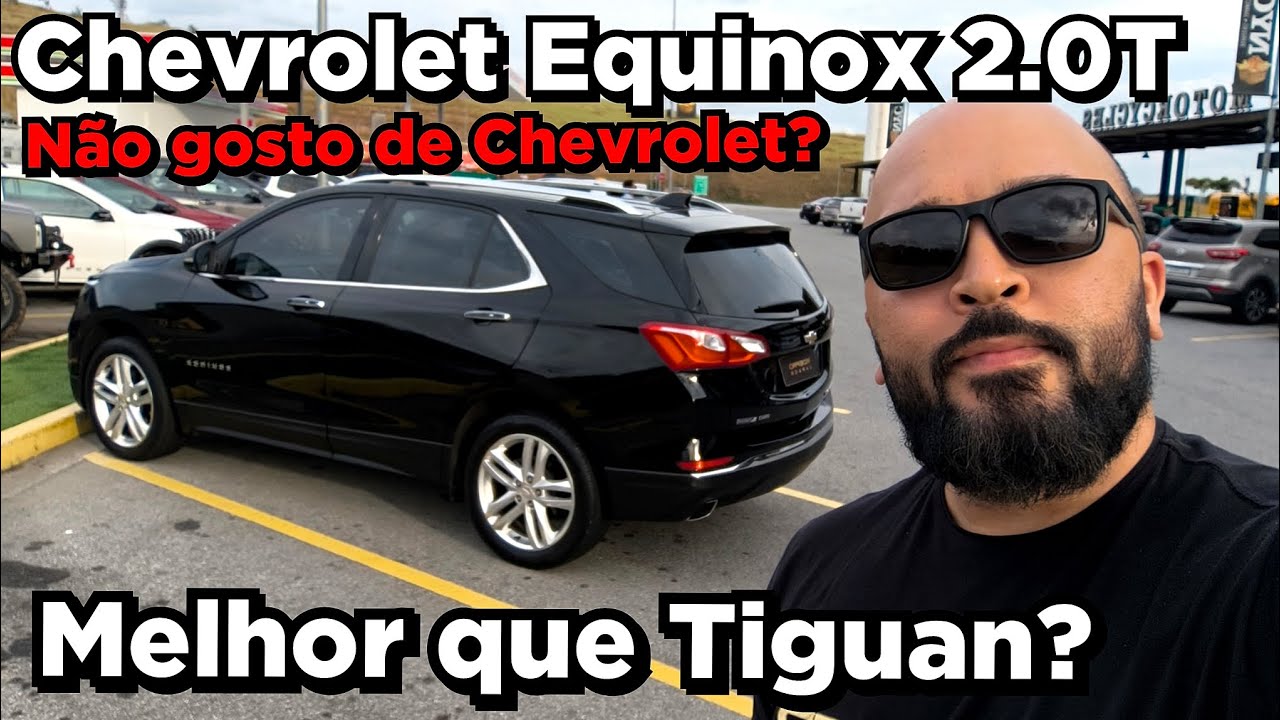 Chevrolet Equinox 2.0T - É bom mesmo?