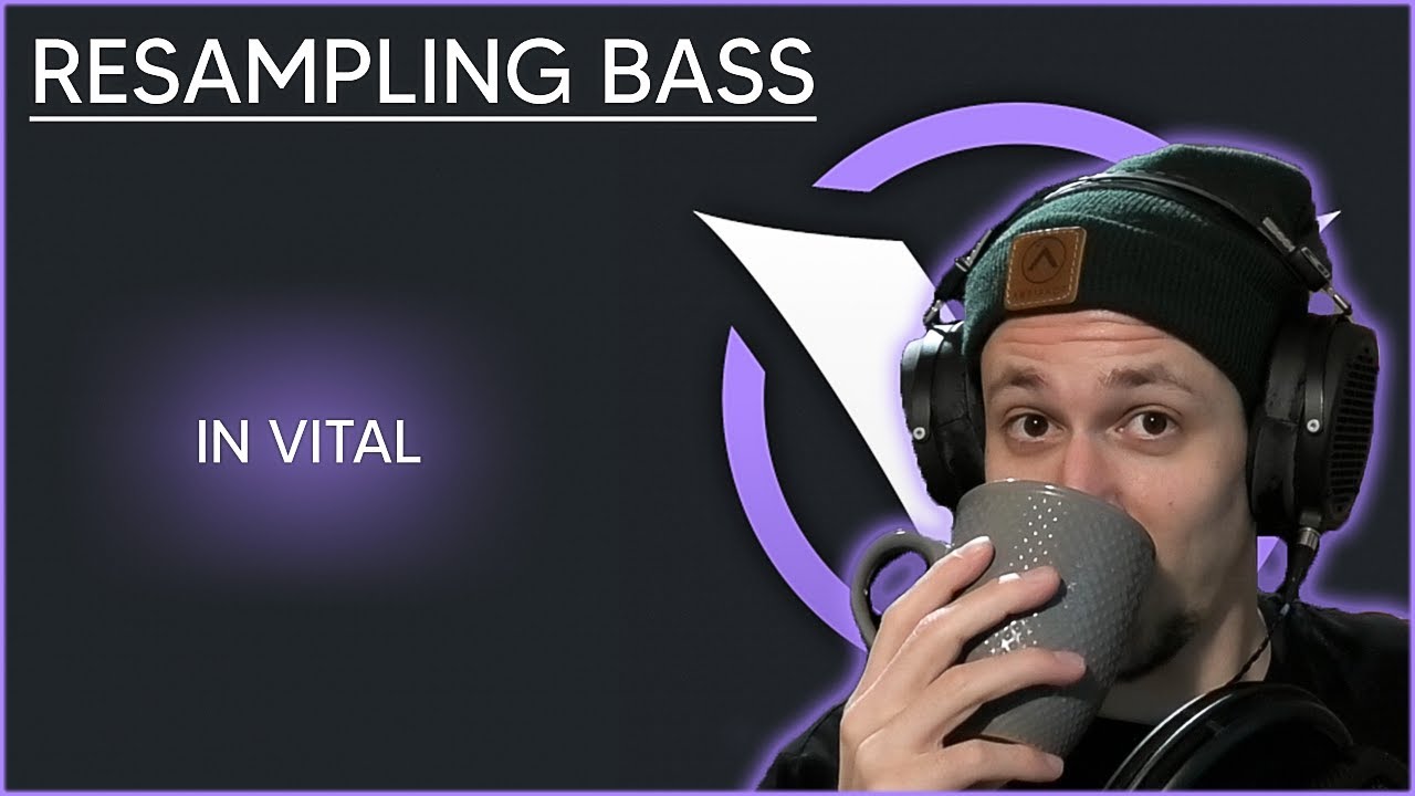 Resampling DNB Basses - In Vital