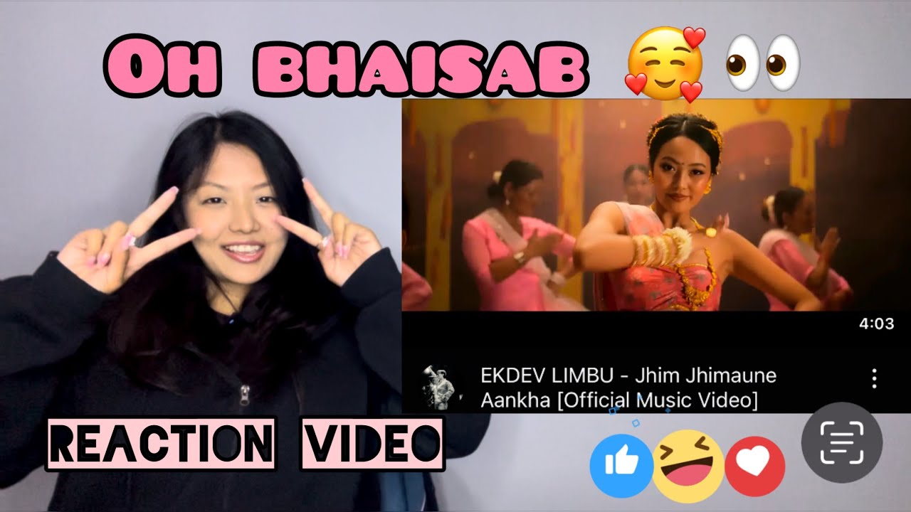 Reacting on JHIM JHIMAUNE AANKHA - Ekdev Limbu, Deekila & Upasana🥰🇳🇵