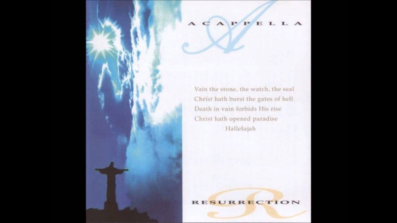 Acappella Company - Christ the Lord Is Risen Today [Resurrection]