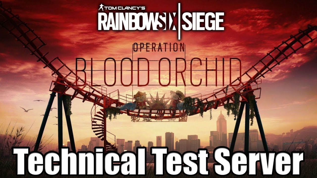 Rainbow Six Siege - 😏Operation Blood Orchid Technical Test Server!⚙️