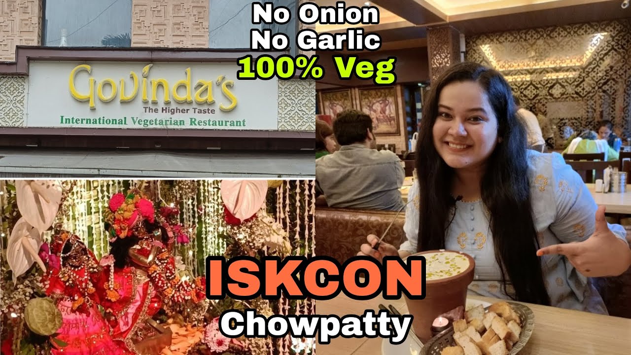 100% Satvik Food at ISKCON Govinda's Restaurant 🥘Girgaon Chowpatty (No Onion-Garlic) Janmashtami2021