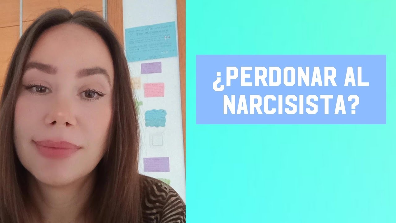 ¿PERDONAR AL NARCISISTA?