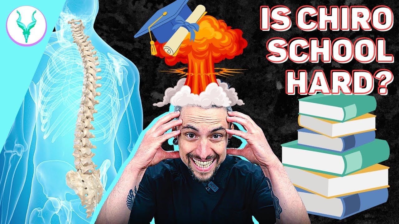 HOW DIFFICULT IS CHIROPRACTIC SCHOOL?