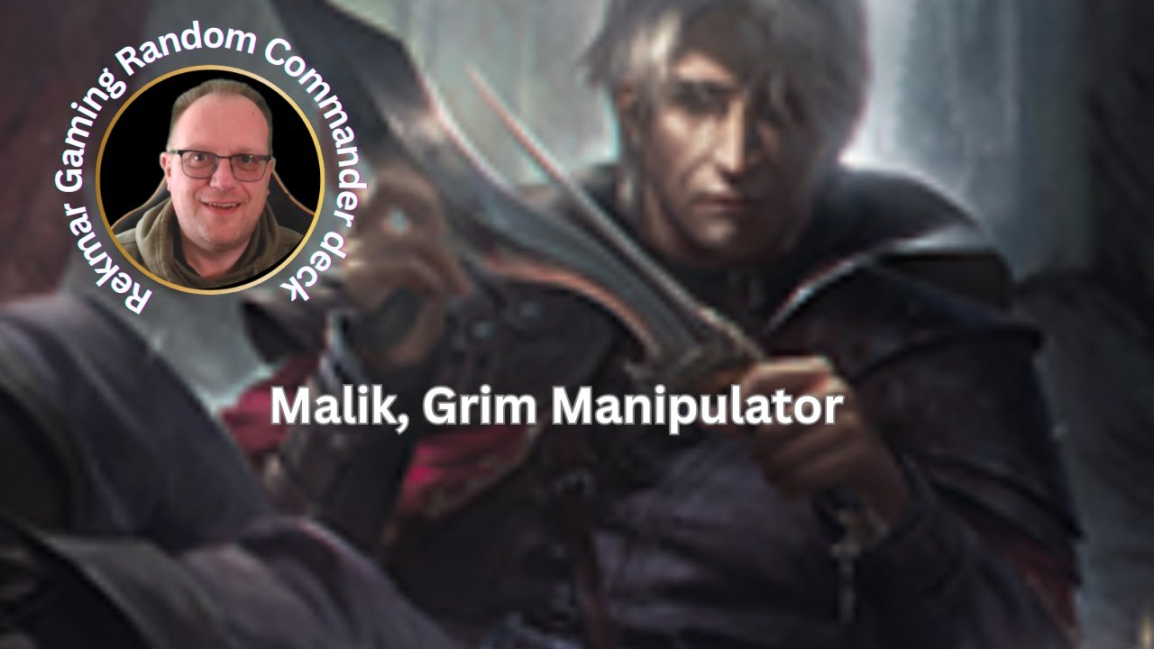 Random Commander - Malik Grim Manipulator