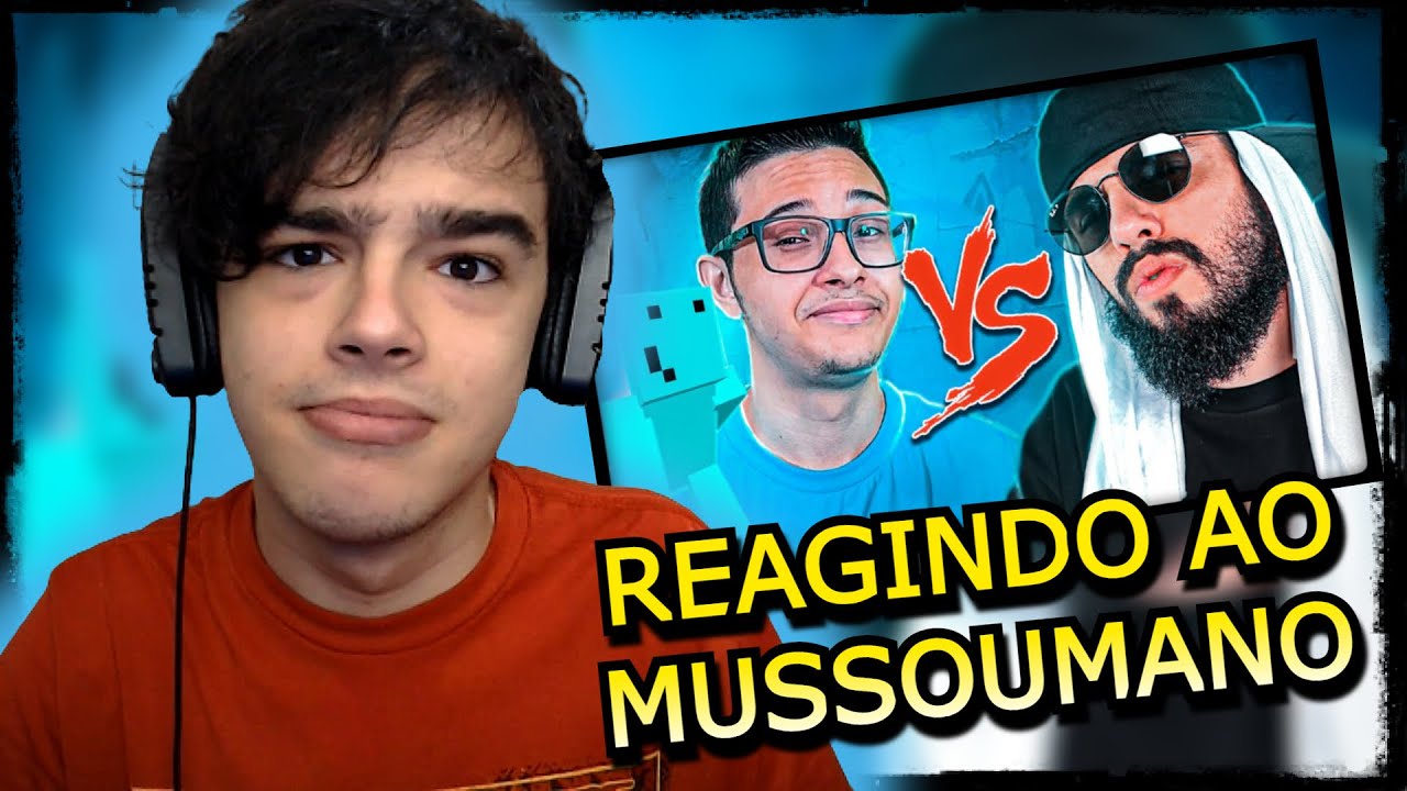 REACT   Problems Vs  Mussoumano   Batalha de Youtubers