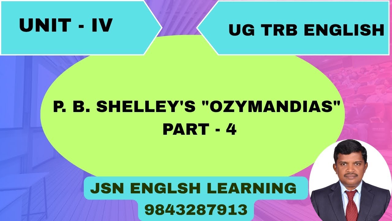 P.B. Shelley's Ozymandias (Part 4)@jsn_englishlearning #ugtrbenglish #romanticpoetry #ozymandias 