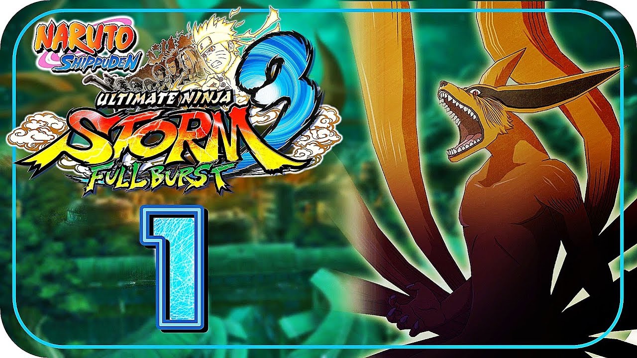Naruto Shippuden Ultimate Ninja Storm 3 Español » Parte 1 - El Ataque del Nueve Colas « [1080p]