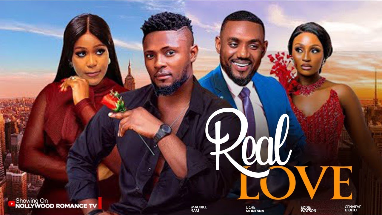 REAL LOVE ~ MAURICE SAM, UCHE MONTANA, EDDIE WATSON - 2025 latest Nigerian movies #romantic #new
