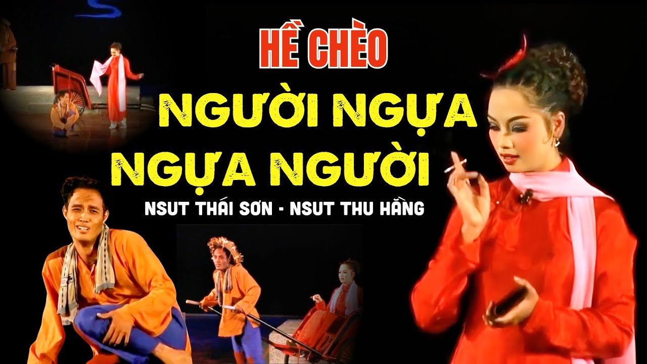 Hề Chèo Rơi Nước Mắt: Người Ngựa Ngựa Người | NSUT Thái Sơn - NSUT Lê Thu Hằng Nhà Hát Chèo Việt Nam