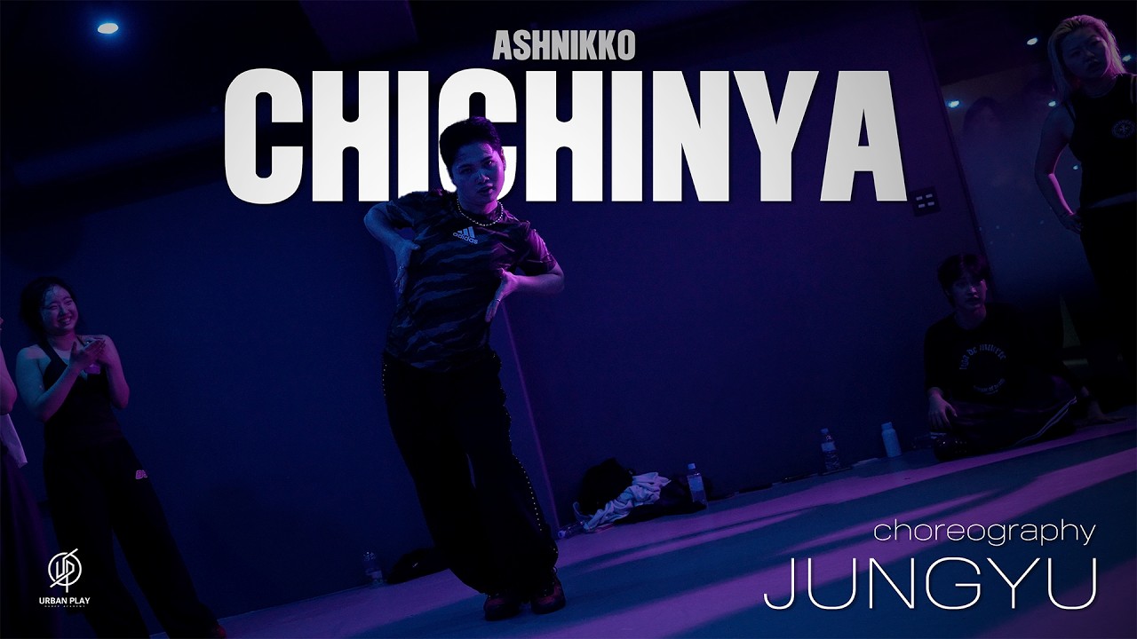 Chichinya - Ashnikko / JUNGYU Choreography / Urban Play Dance Academy