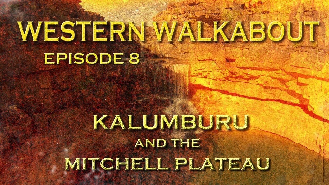 Kalumburu and the Mitchell Falls. Western Walkabout 8