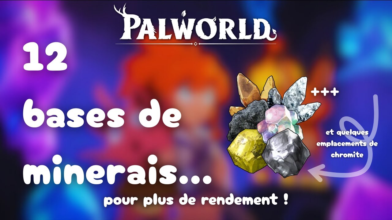 12 emplacements/bases de minerais pour plus de rendement ! | Conseils Palworld