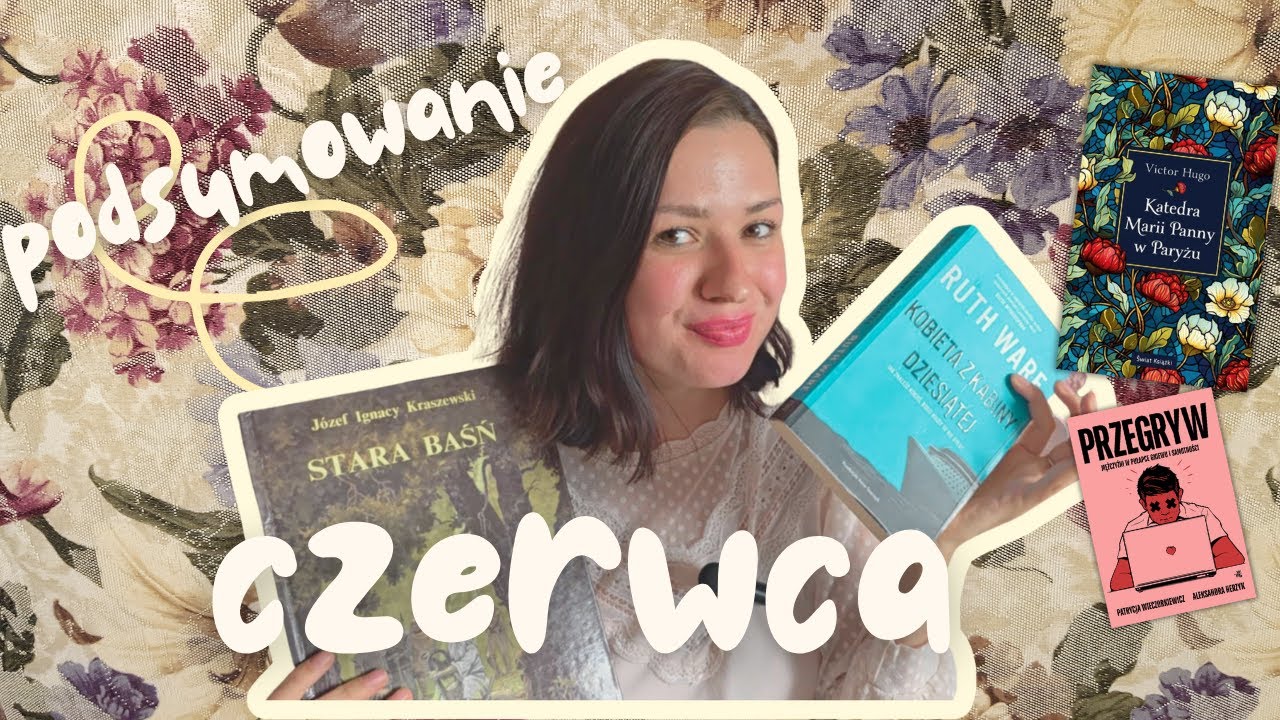 Podsumowanie czytelnicze czerwca 📚🌼- klasyka, thrillery i reportaże